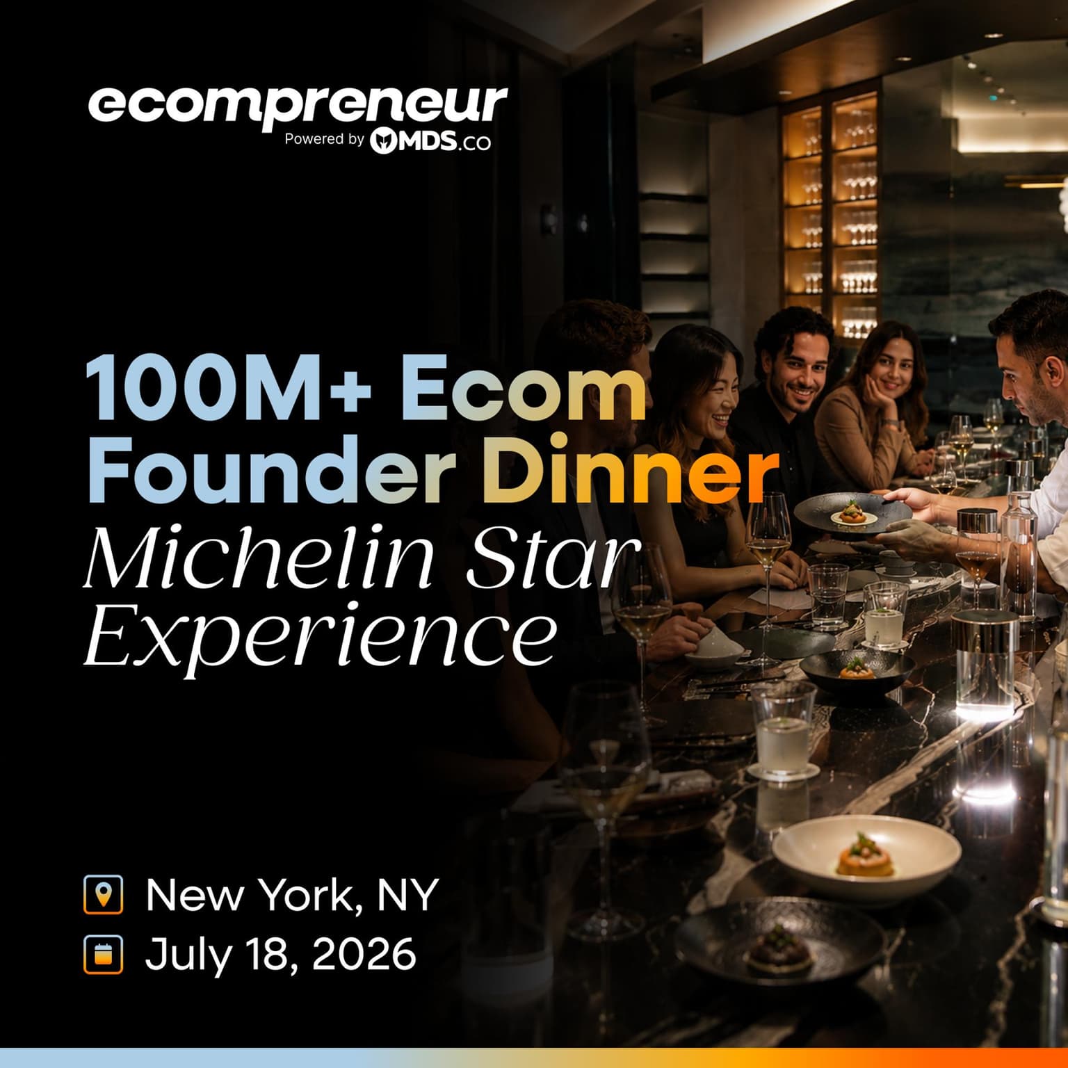 100M+ Ecom Founder Dinner July 2026