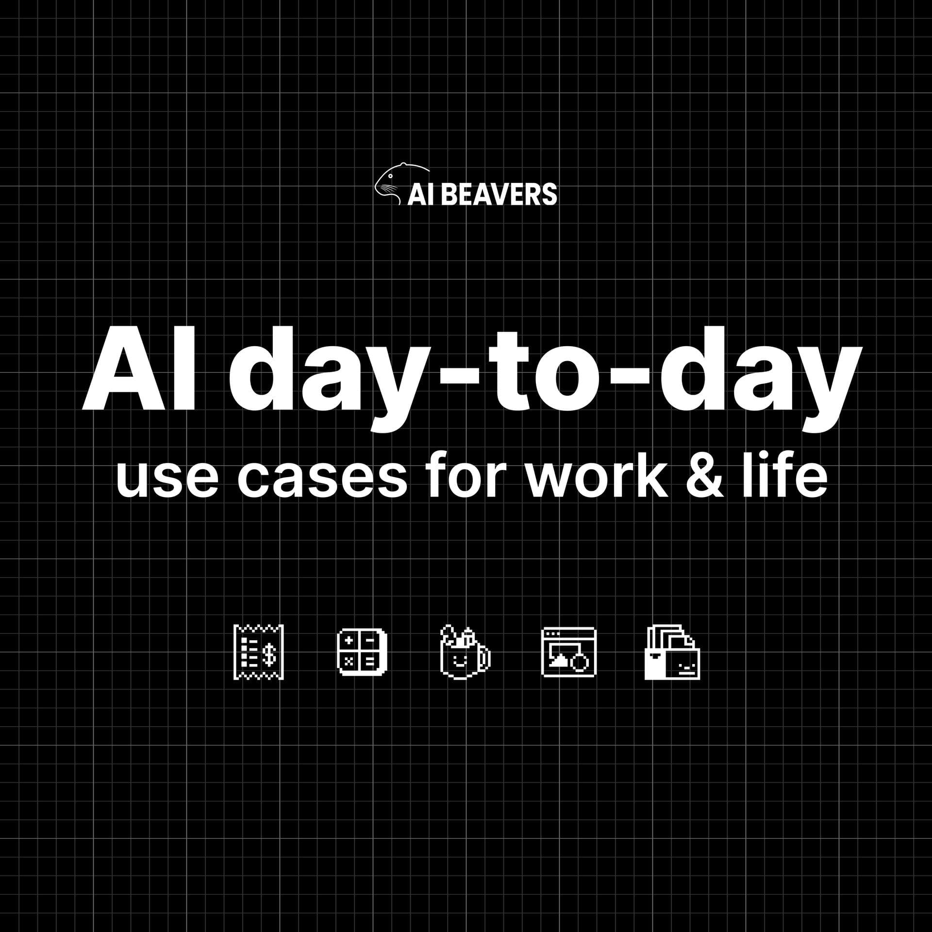 AI day-to-day - use cases for work & life (no experience needed)