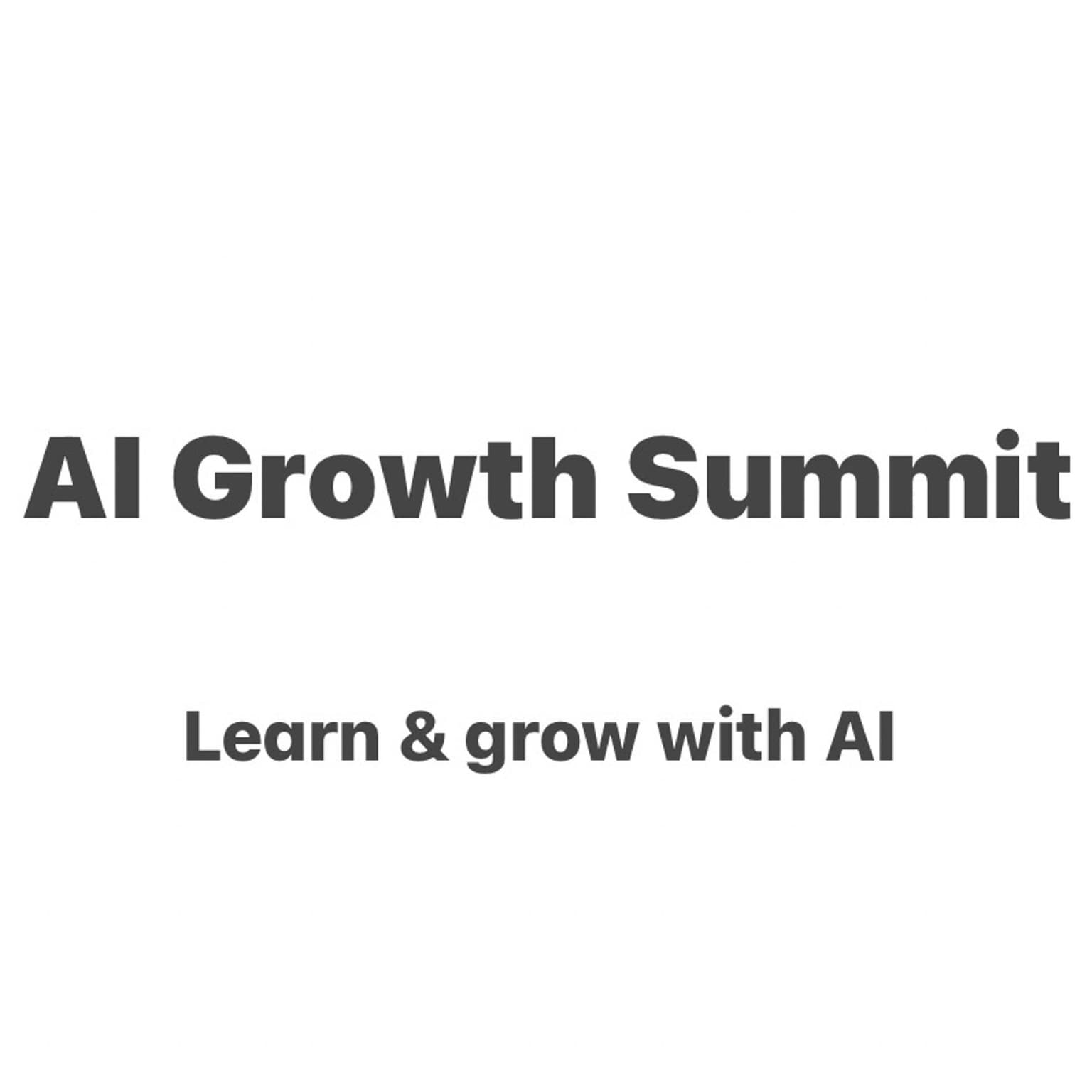 AI Growth Summit (early)