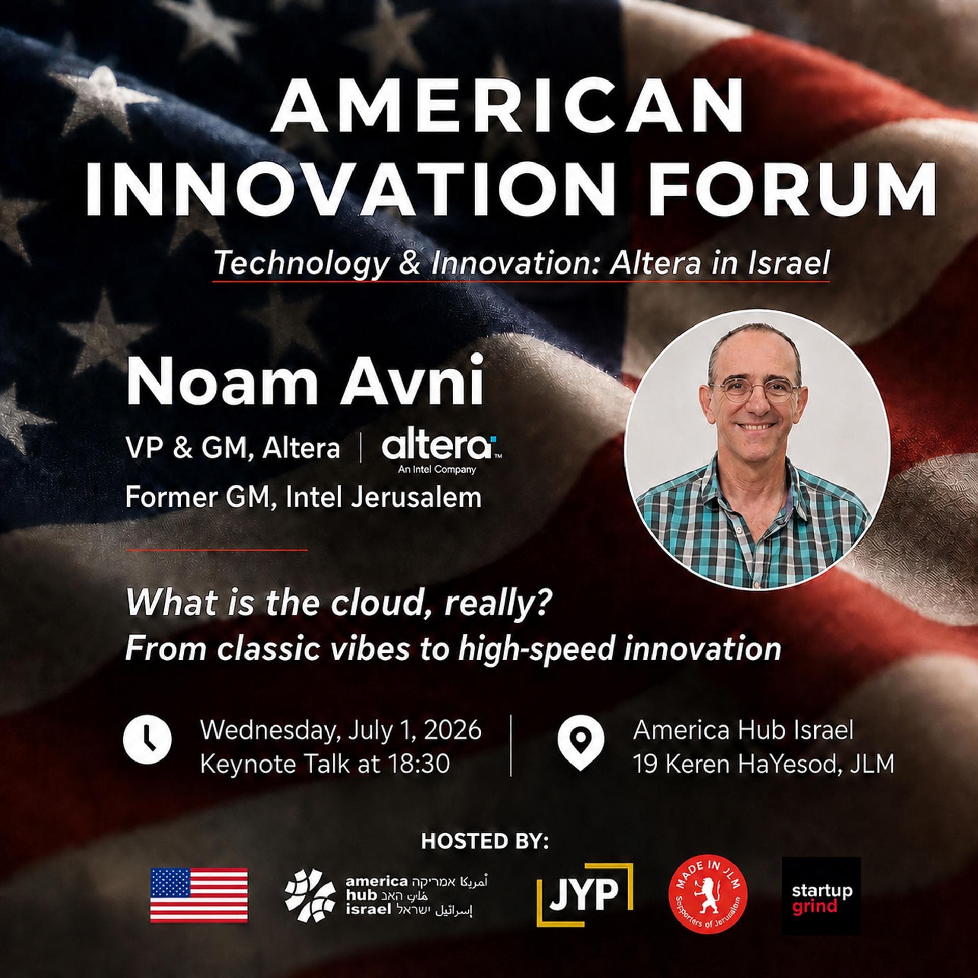 American Innovation Forum: Noam Avni, VP & GM at Altera | Former GM, Intel Jerusalem