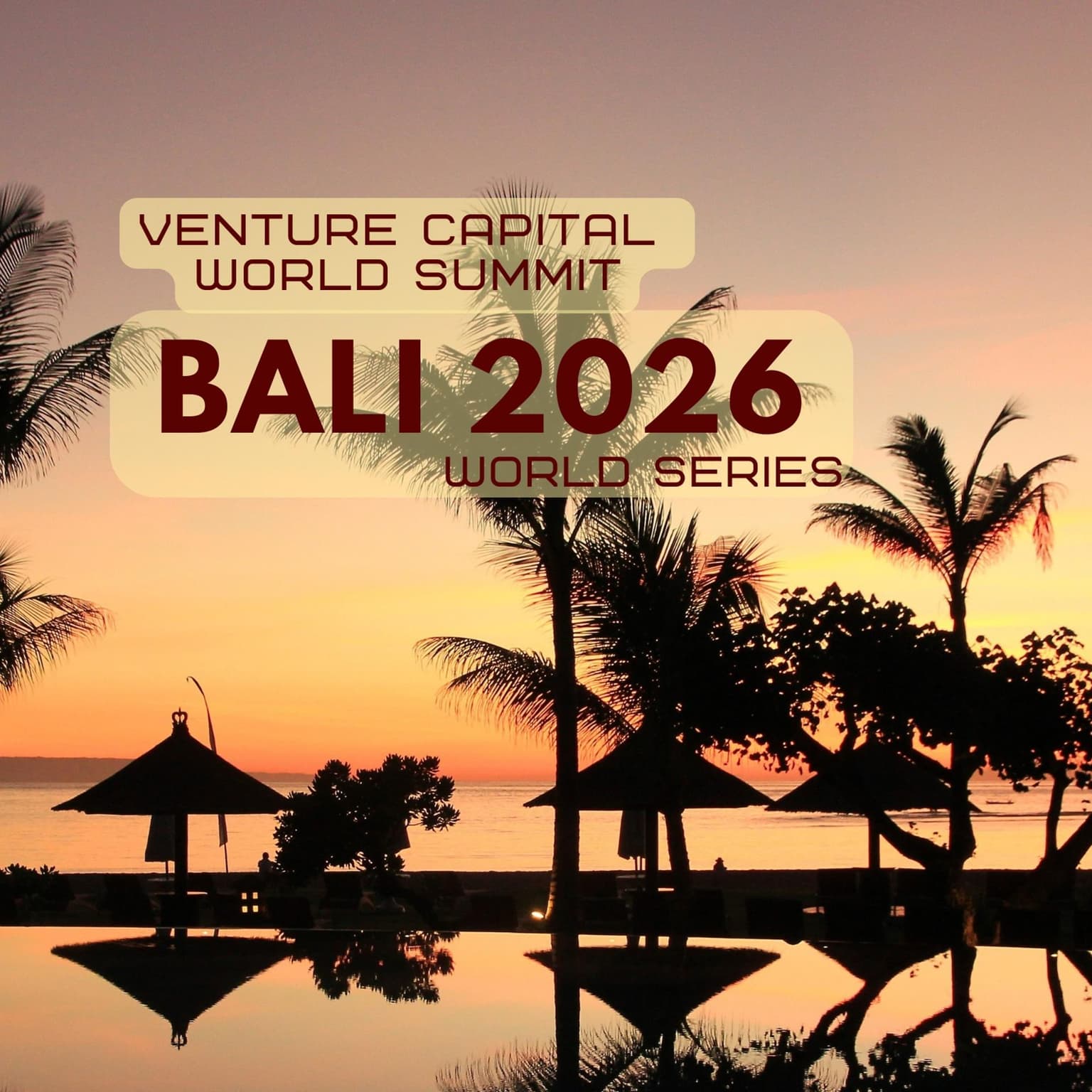 Bali 2026 Venture Capital World Summit