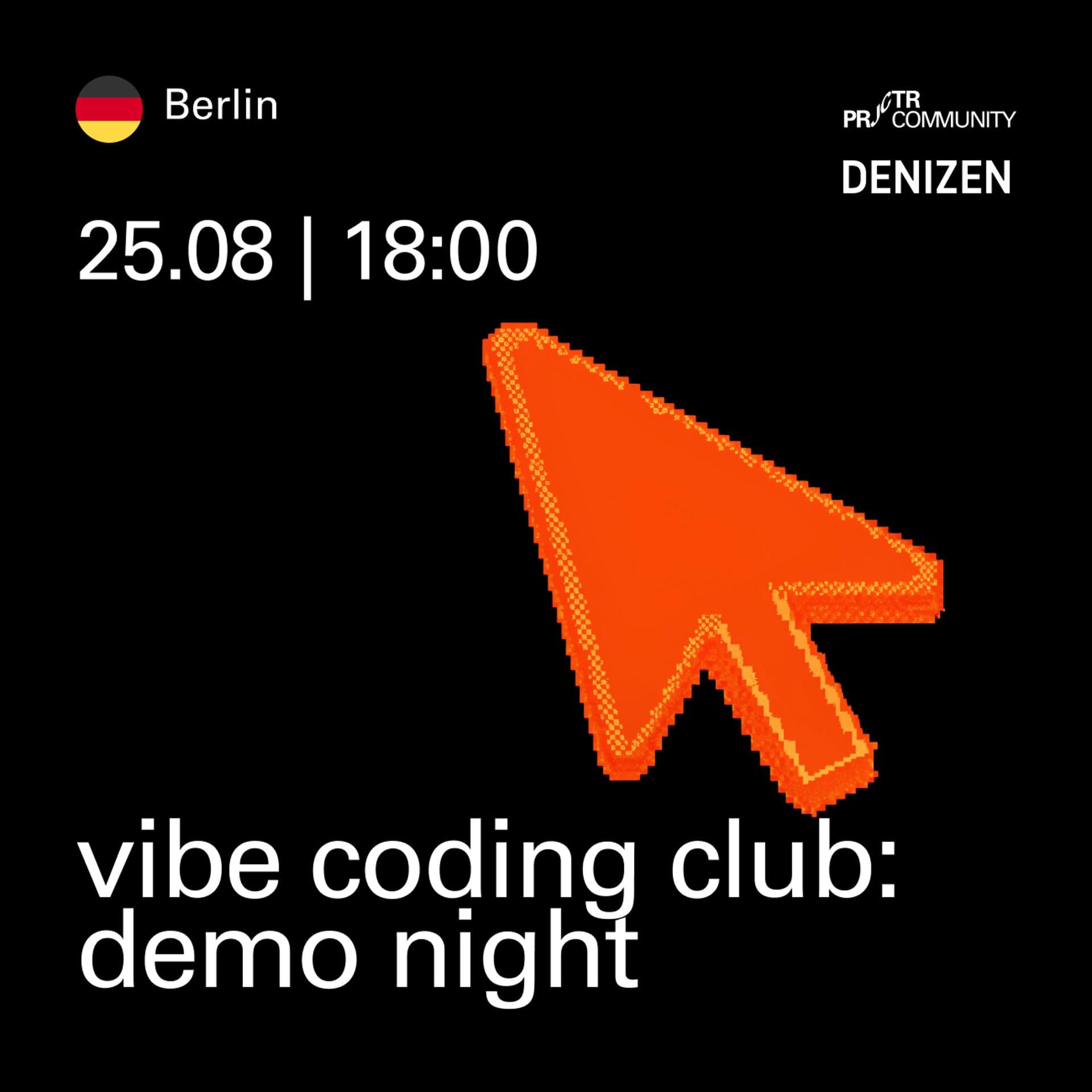 Berlin. Vibe Coding Club: Demo Night