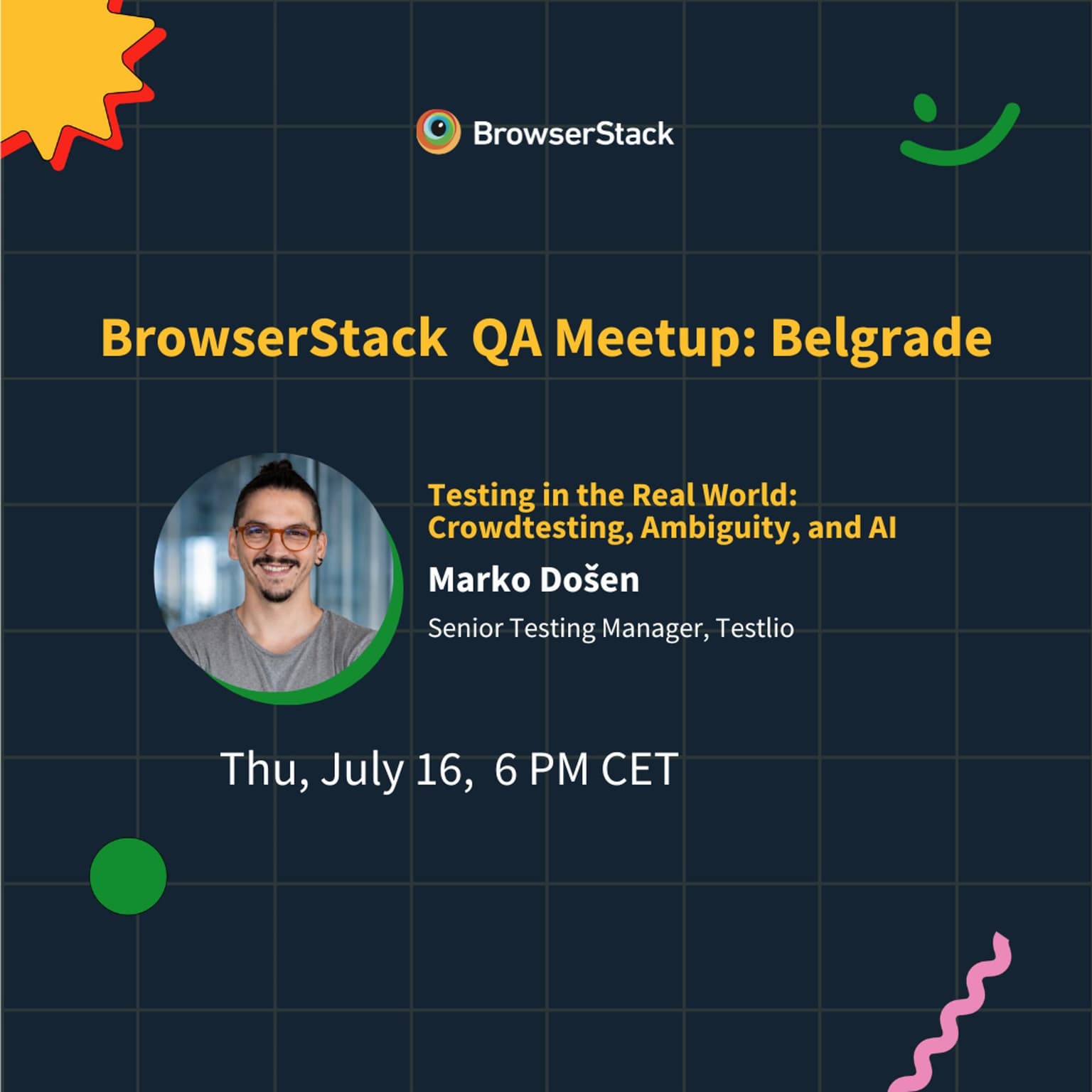 BrowserStack Meetup Belgrade: Real-World Testing: Crowdtesting, Ambiguity, & AI