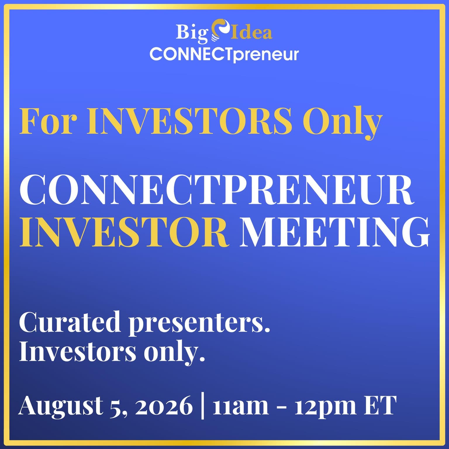 CONNECTpreneur INVESTOR Network: Virtual Meeting