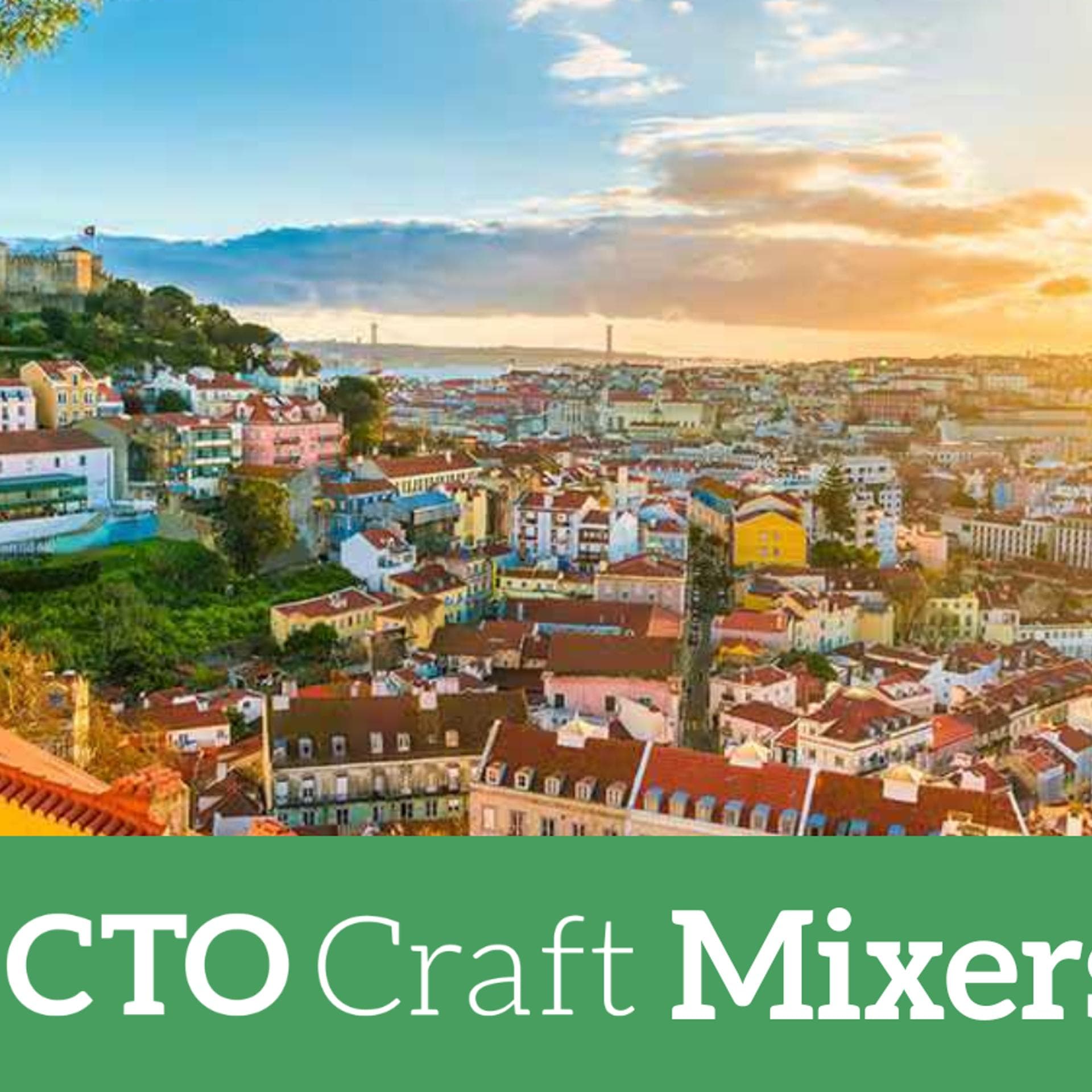 CTO Craft Mixers: Lisbon