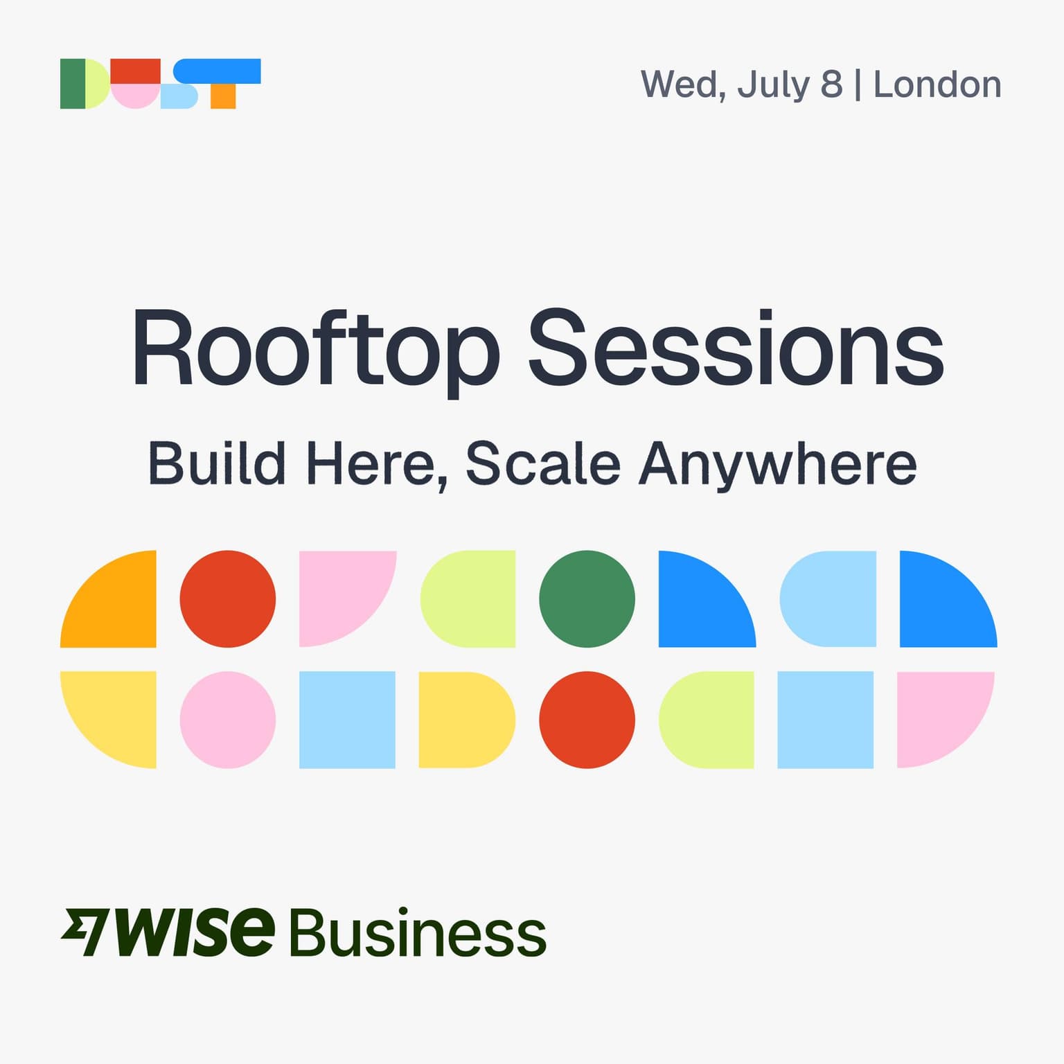 Dust x Wise Business Rooftop Sessions: Build Here, Scale Anywhere