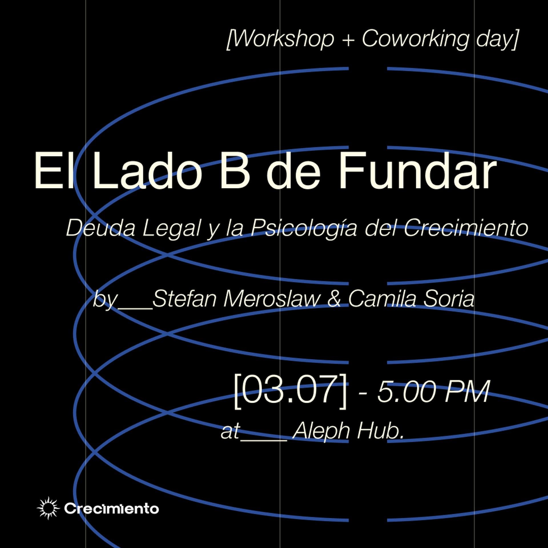 El Lado B de Fundar: Deuda Legal y la Psicología del Crecimiento + Coworking Day Pass