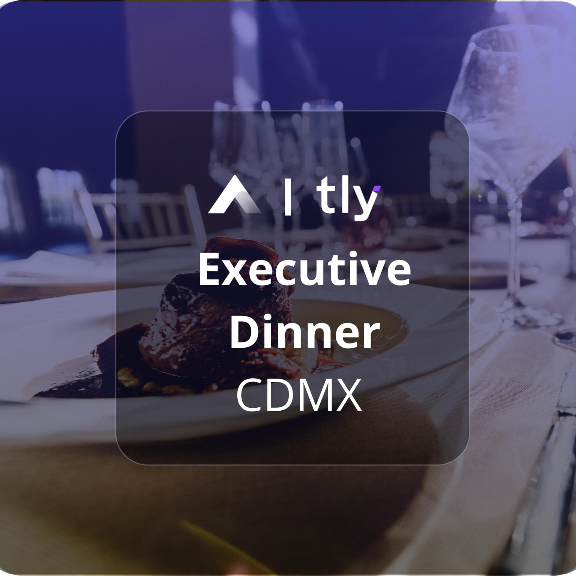 Executive Dinner CDMX