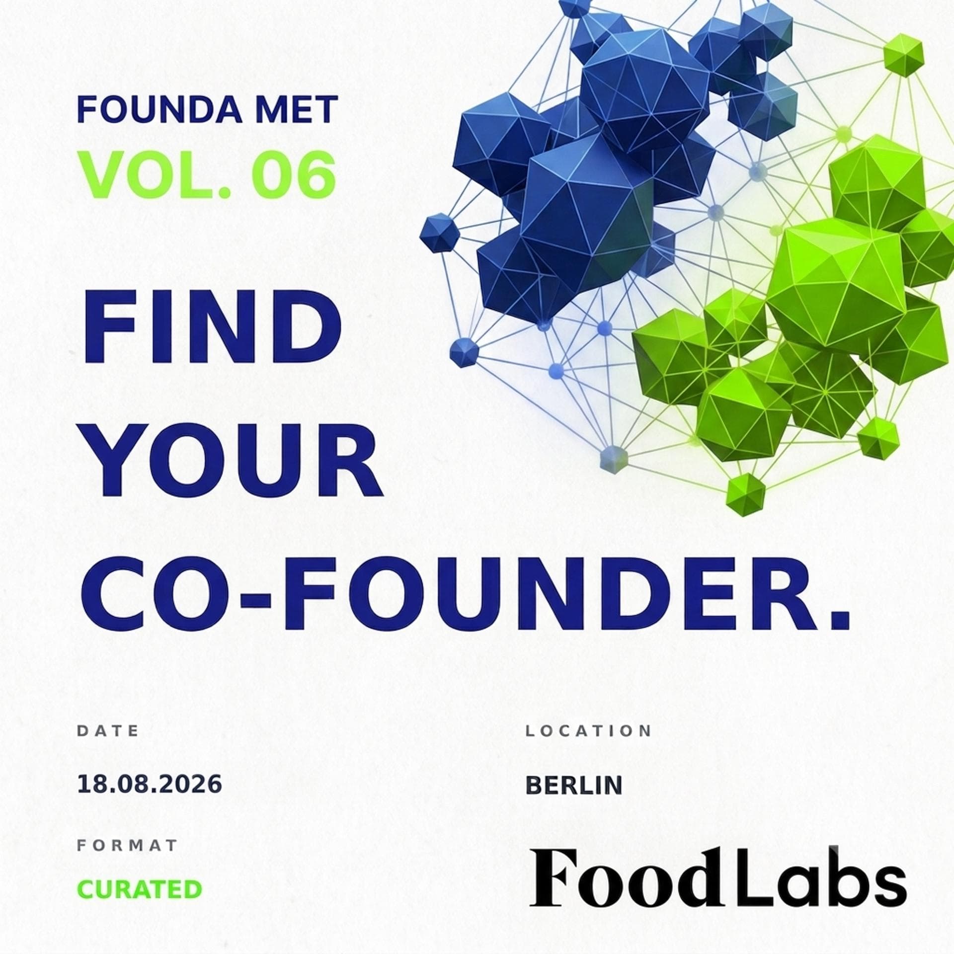 FOUNDA MET x FoodLabs - Curated Cofounder Dating #6