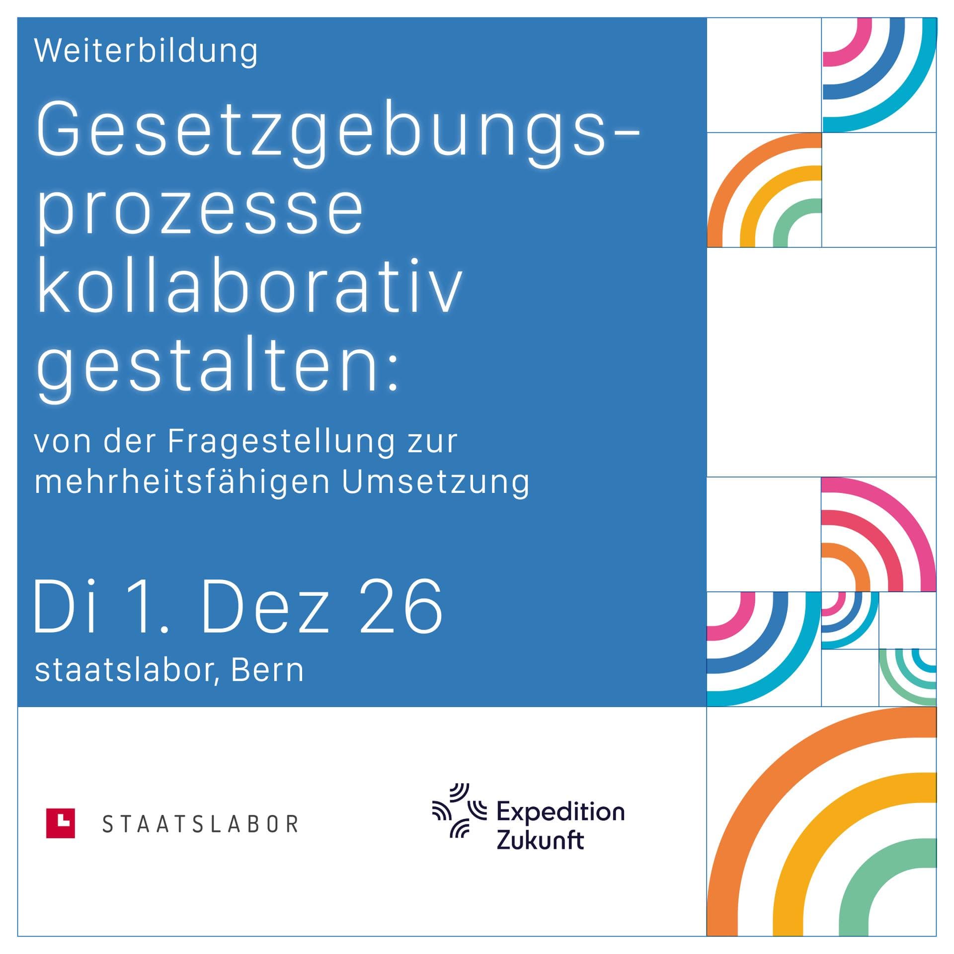 Gesetzgebungsprozesse kollaborativ gestalten: Von der Fragestellung zur mehrheitsfähigen Umsetzung