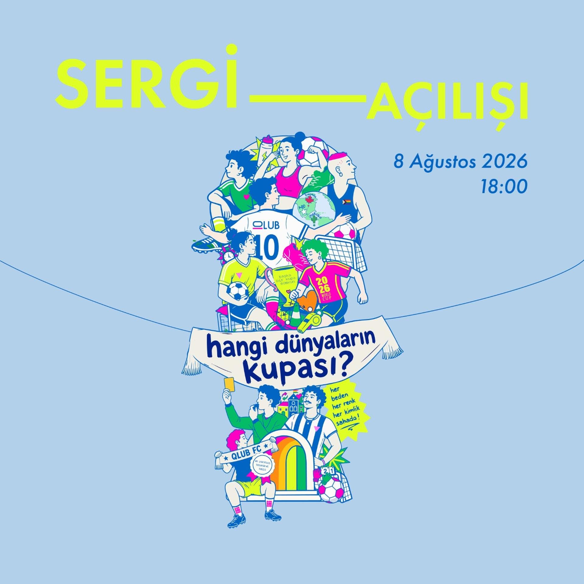 Hangi Dünyaların Kupası? Sergi Açılışı