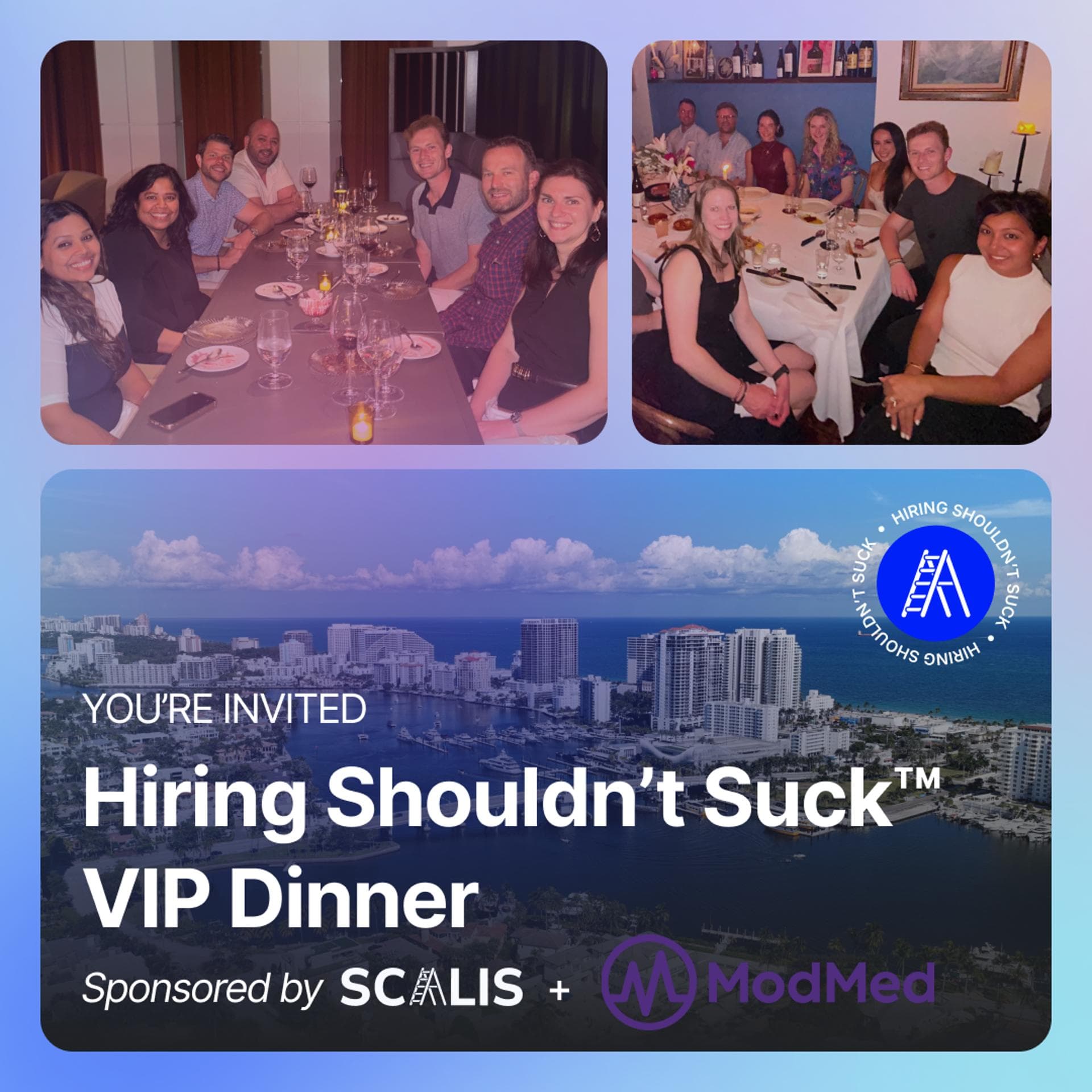 Hiring Shouldn't Suck™ Dinner at YOLO (Fort Lauderdale - 7/13/26)