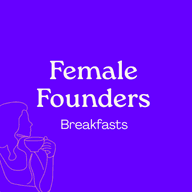 Female Founders Breakfasts
