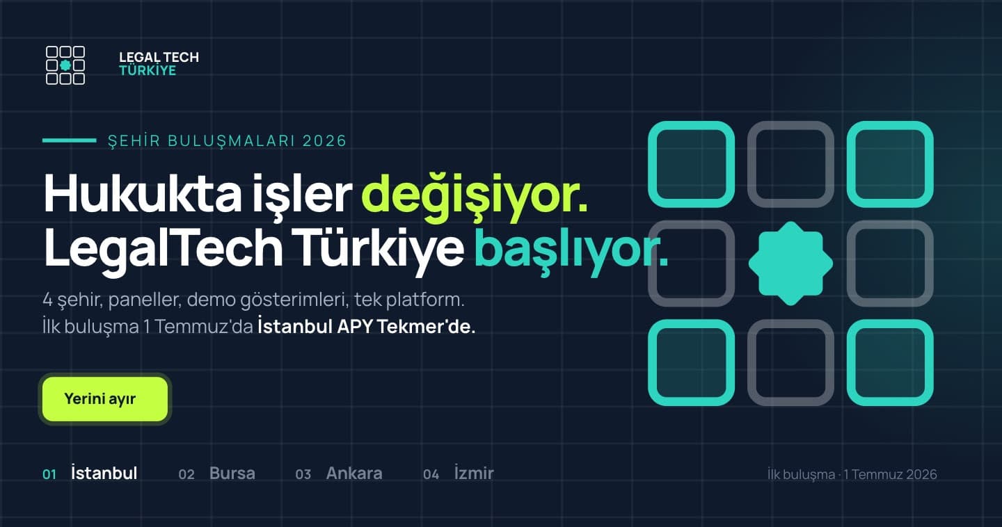 LegalTech Türkiye İstanbul Buluşması