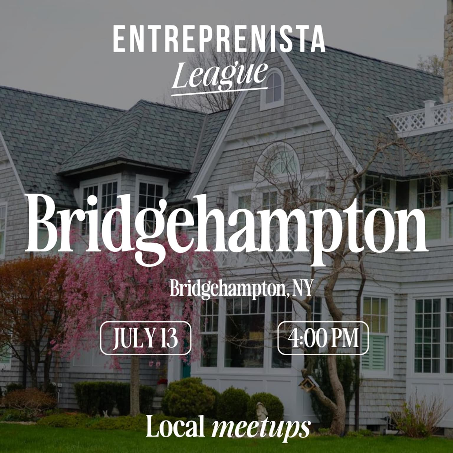 Local Meetup in Bridgehampton, NY!