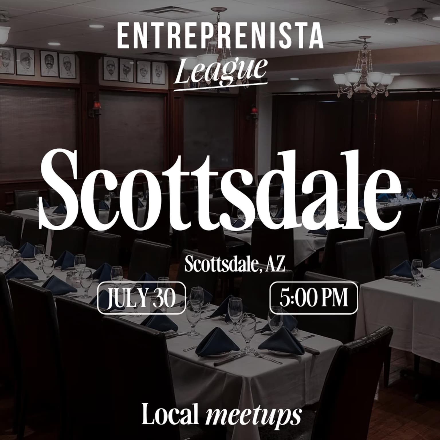 Local Meetup in Scottsdale, AZ!