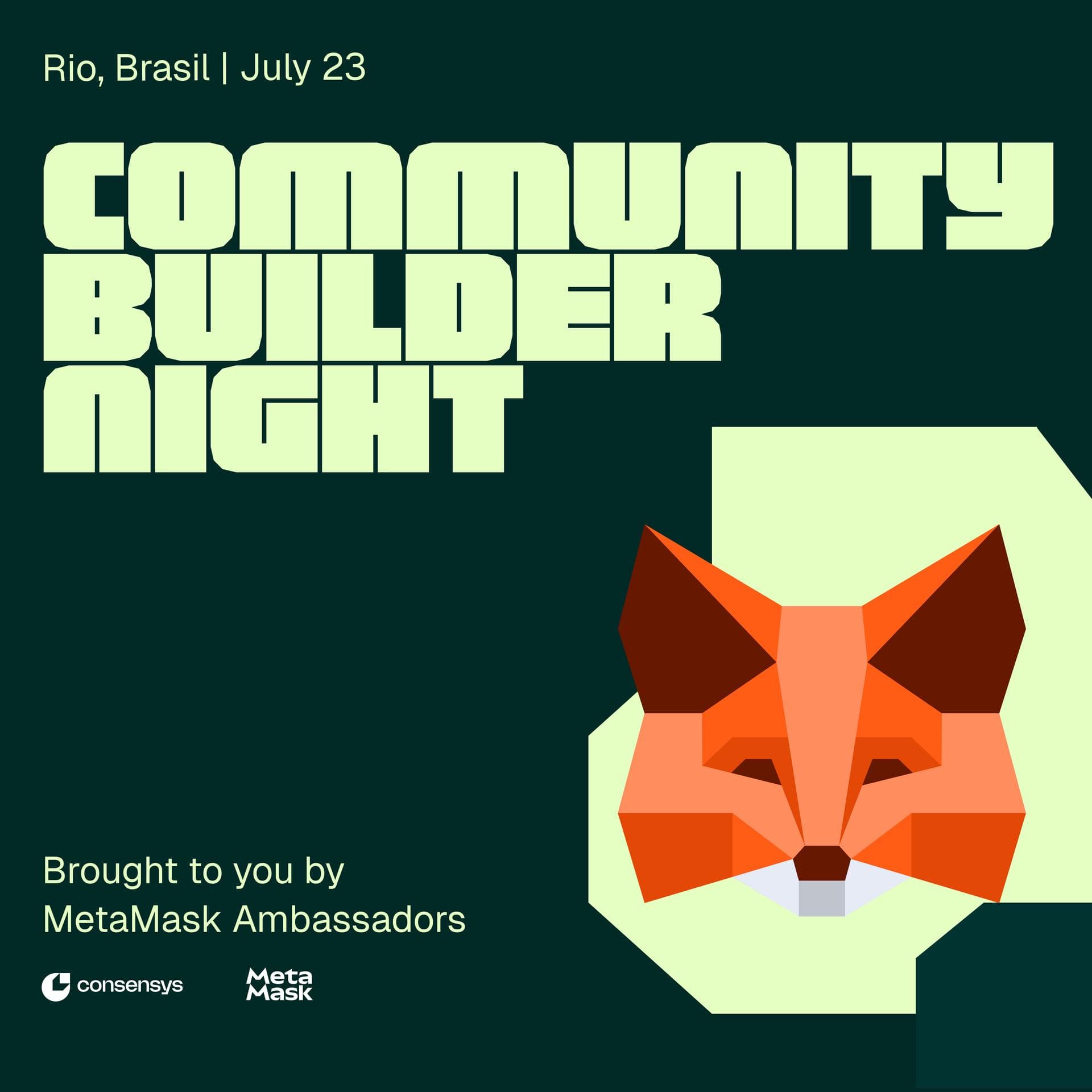 MetaMask Community Builder Night Rio - Brasil Edition
