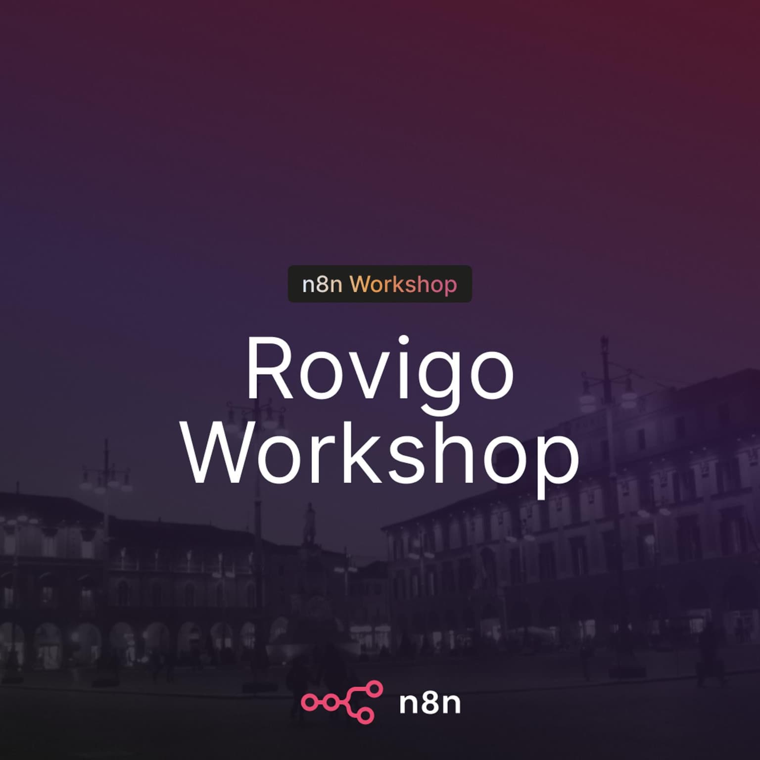 n8n Venezia - Rovigo - Automatizzare con l'AI: laboratorio no-code con n8n