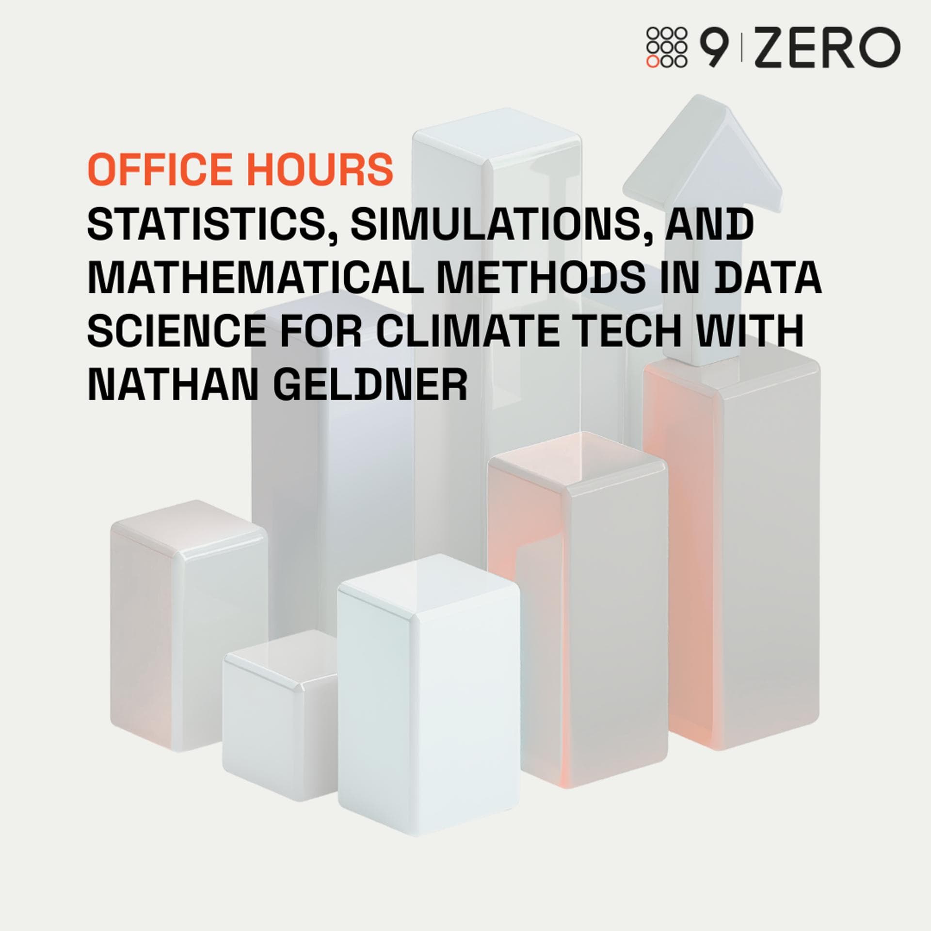 Office Hours: Statistics, Simulations, and Mathematical Methods for Climate Tech with Nathan Geldner, PhD