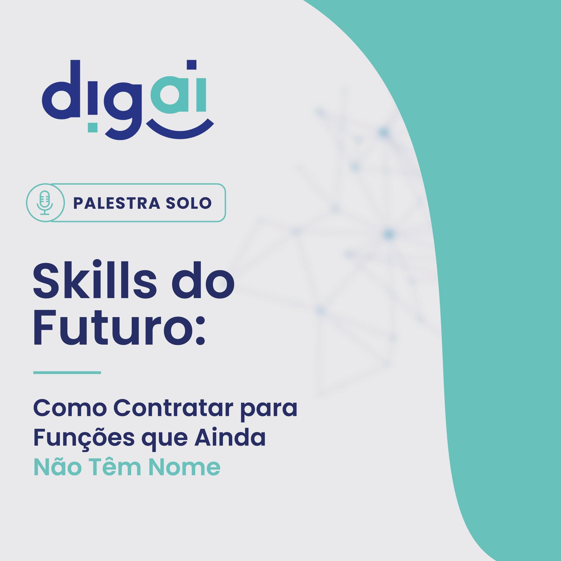 PALESTRA: Skills do Futuro: Como Contratar para Funções que Ainda Não Têm Nome