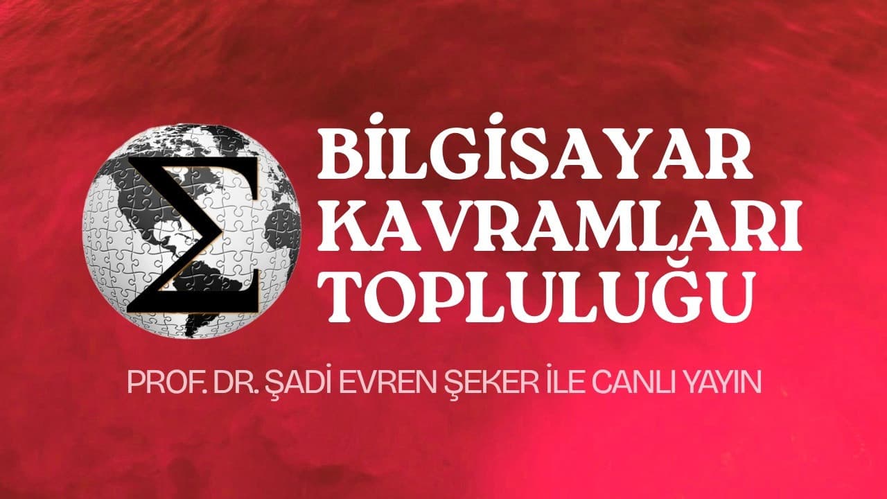 Prof.Dr.Şadi Evren ŞEKER ve Bilgisayar Kavramları Topluluğu ile Teknoloji Turu