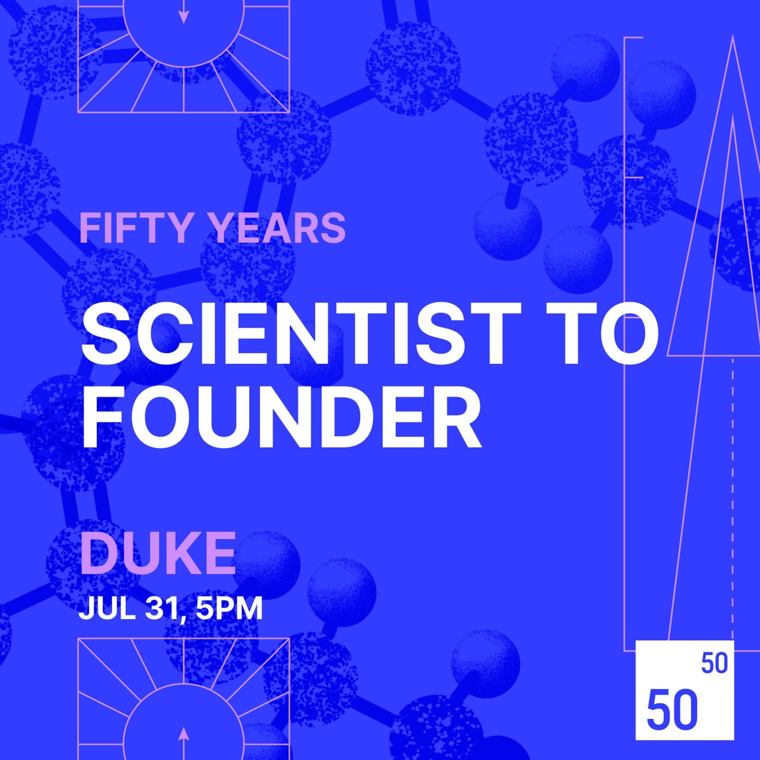 Scientist to Founder by Fifty Years