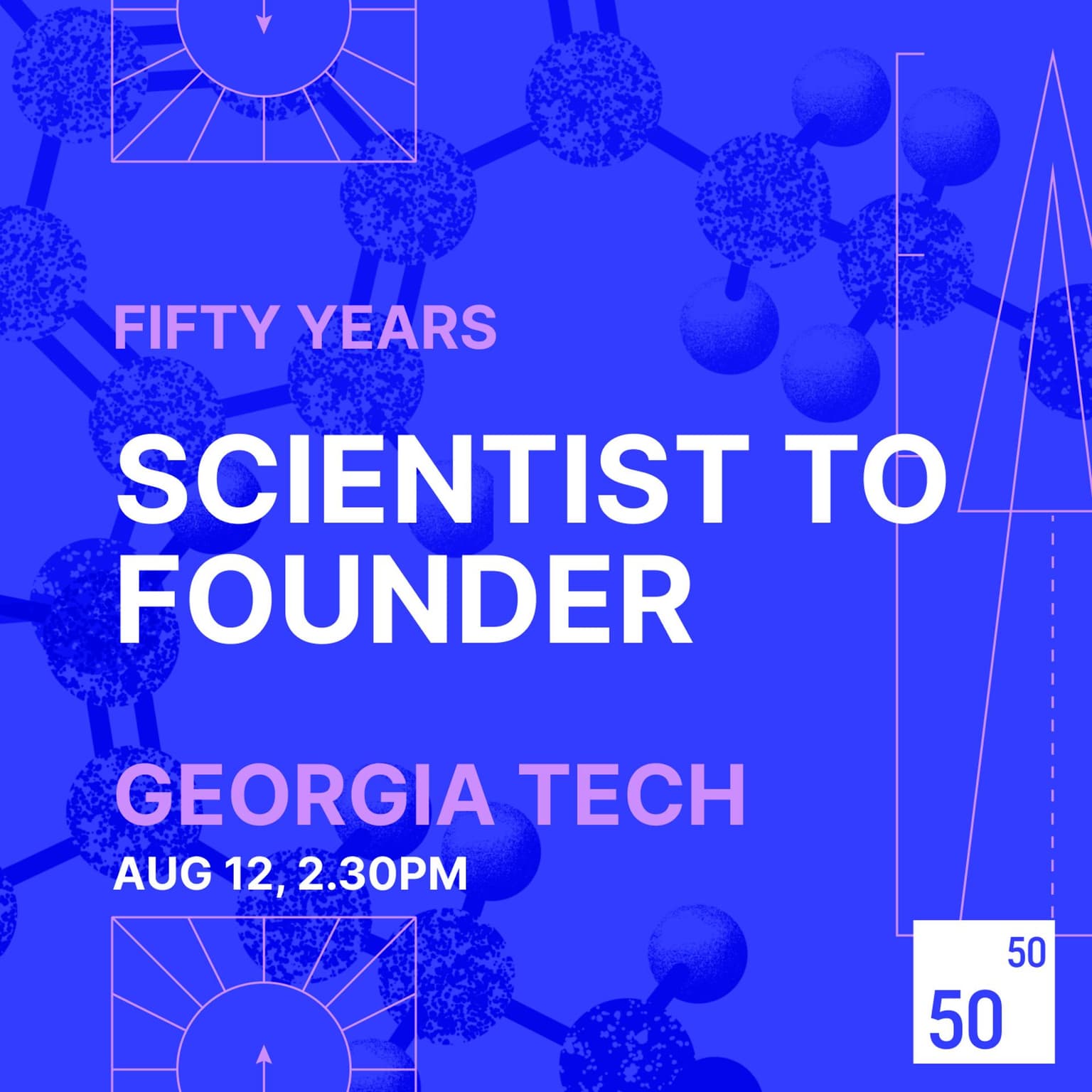 Scientist to Founder by Fifty Years