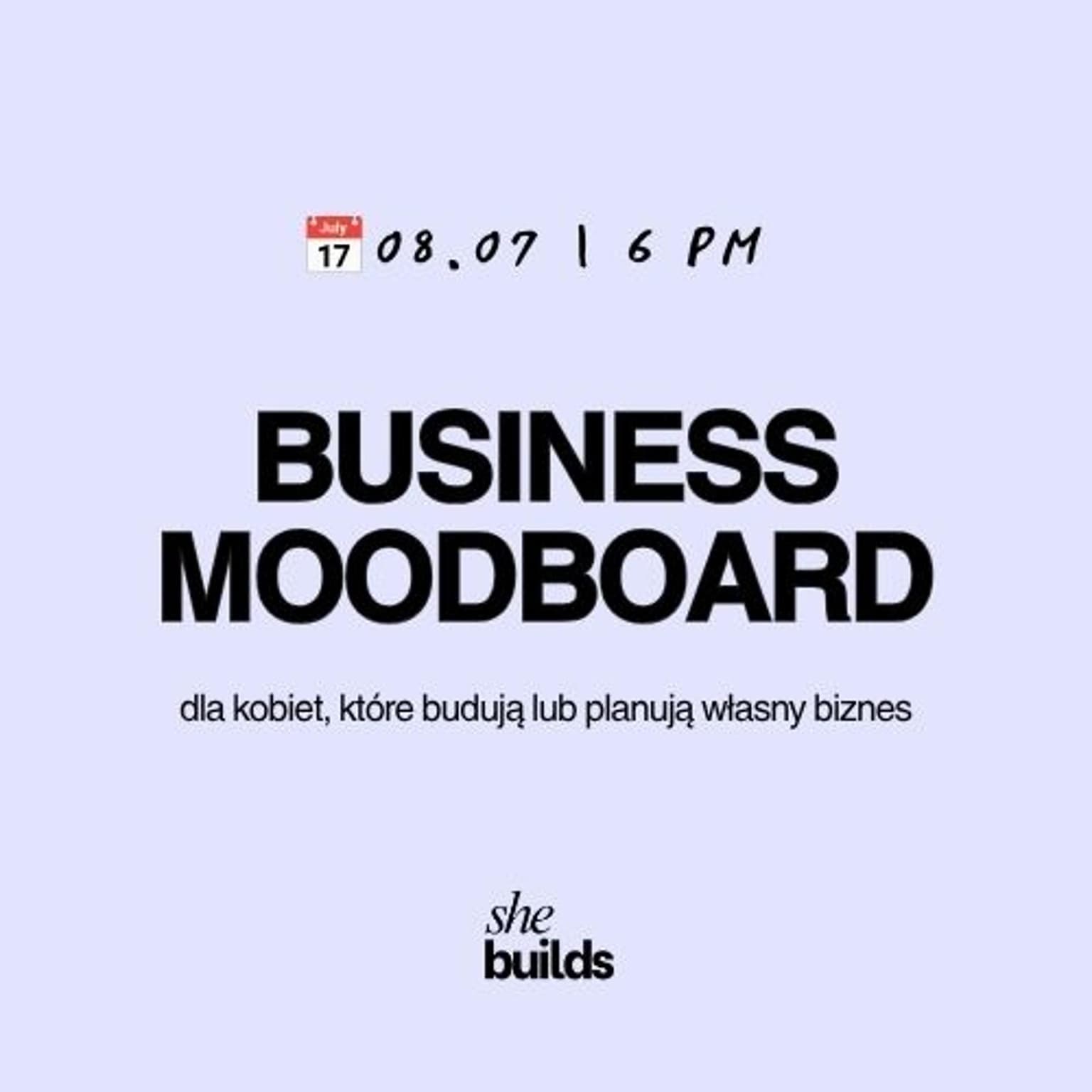 SHEBUILDS: Business Moodboard dla kobiet budujących biznes