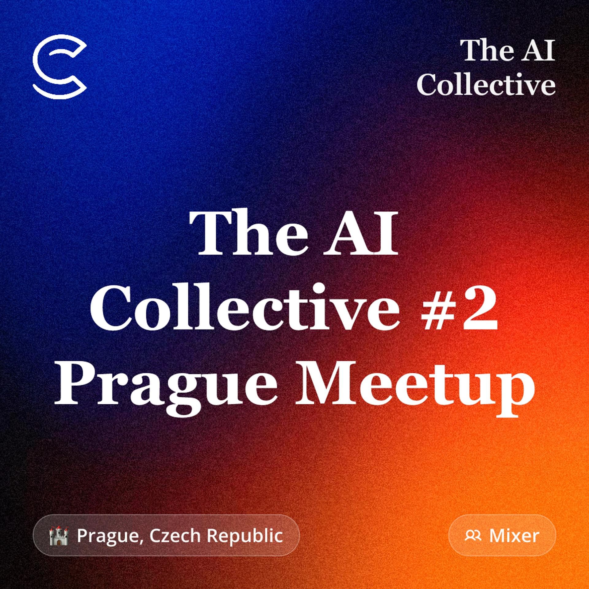 The AI Collective #2 Prague Meetup (w/ The AI Collective)