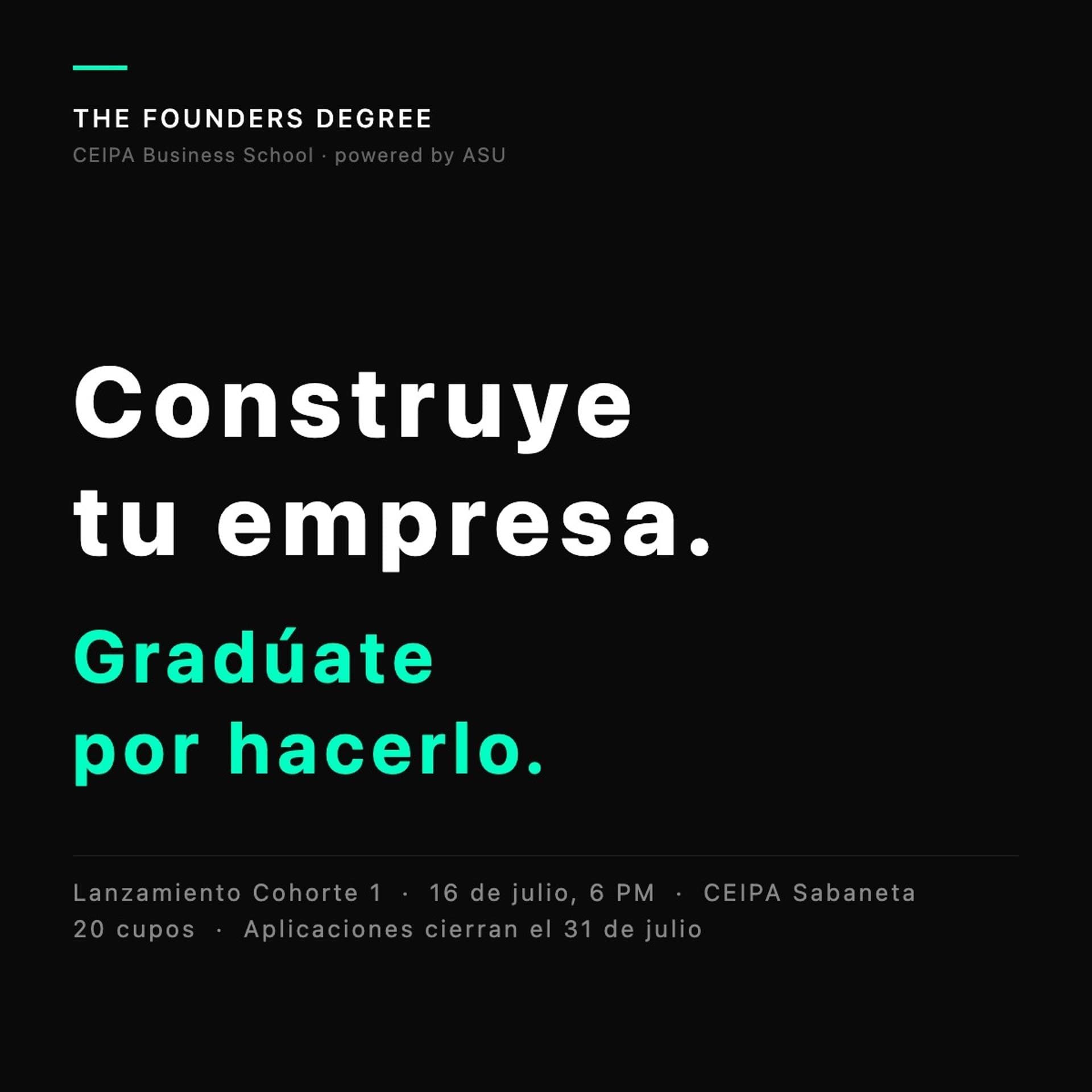 The Founders Degree: Lanzamiento Cohorte 1