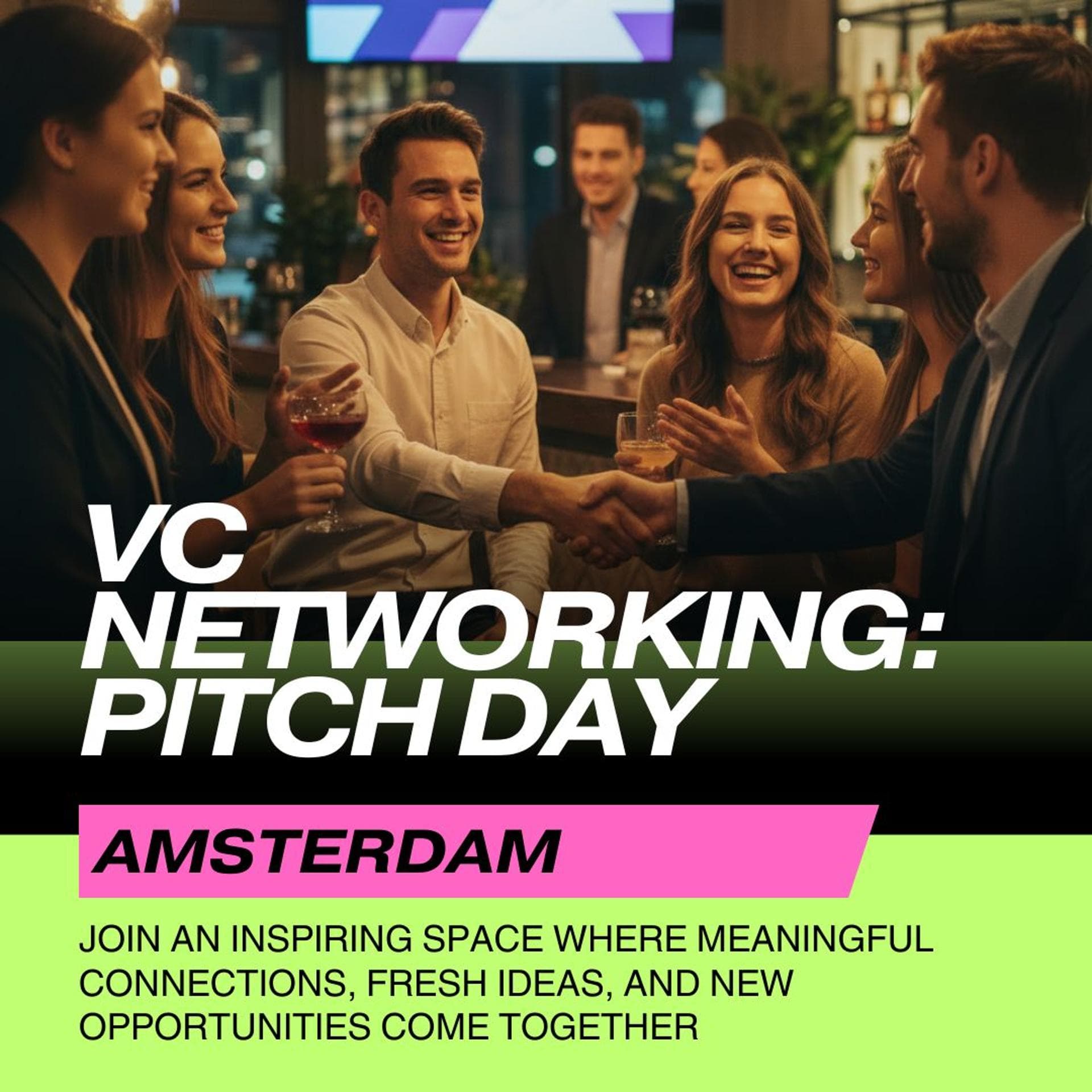 VC Networking: Pitch Day - Amsterdam